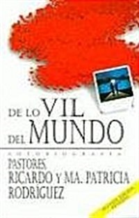 de Lo Vil del Mundo (Paperback, 2, Revised)