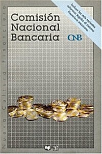 Comisin Nacional Bancaria (Paperback)