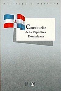Constitucion de la Republica Dominicana = Constitution of the Dominican Republic (Paperback)