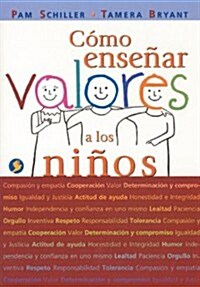 Como Ensenar Valores A los Ninos (Paperback)