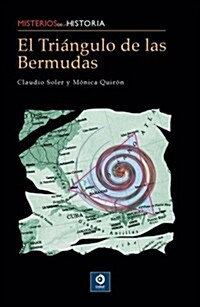 El triangulo de las Bermudas/ The Bermuda Triangle (Hardcover)