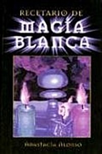 Recetario de Magia Blanca (Paperback)