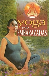 Yoga Para Embarazadas (Paperback)