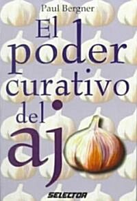 Poder Cuartivo del Ajo (Paperback)