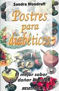 Postres Para Diabeticos = Desserts for Diabetics (Paperback)