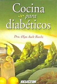 Cocina Para Diabeticos = Recipes for Diabetics (Paperback)