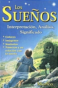 Los Suenos: Interpretacion, Analisis, Significado (Paperback)