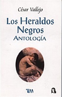 Heraldos Negros, Los (Paperback)