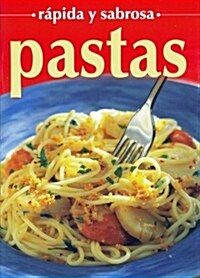 Pastas - Rapida y Sabrosa (Paperback)