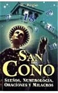 San Cono. Sue?os Numerolog?a: St. Cono. Dreams, Numerology. (Paperback)