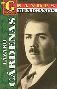 Lazaro Cardenas = Lazaro Cardenas (Paperback)