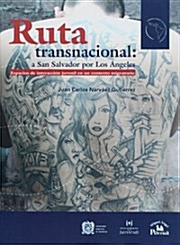 Ruta Transnacional: A San Salvador Por Los Ngeles. (Hardcover)