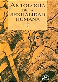 Antologia de la sexualidad humana/ Anthology of Human Sexuality (Paperback, 2nd, PCK)