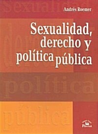 Sexualidad, Derecho y Politica Publica (Paperback)