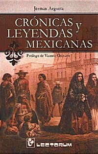 Cronicas y Leyendas Mexicanas (Paperback)