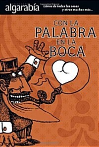 Con la Palabra en la Boca = With the Word in the Mouth (Paperback)