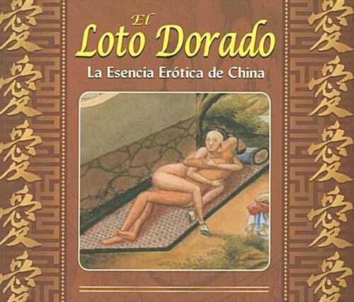 El Loto Dorado: La Esencia Erotica de China (Paperback)