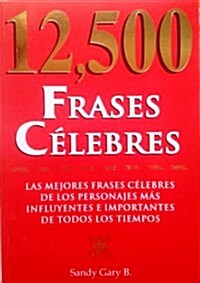 12,500 Frases Celebres (Paperback, 2)