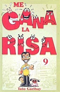 Me Gana La Risa Vol. 9: Laughter Vol. 9 (Paperback)