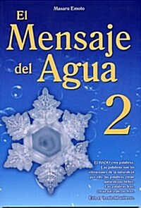 El Mensaje del Agua 2 (Paperback)