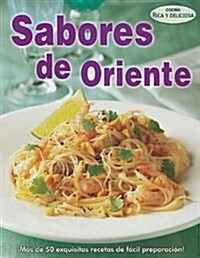Sabores de Oriente = Oriental Flavors (Paperback)