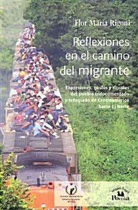 Reflexiones En El Camino del Migrante. (Hardcover)