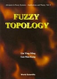 Fuzzy Topology (V9) (Hardcover)