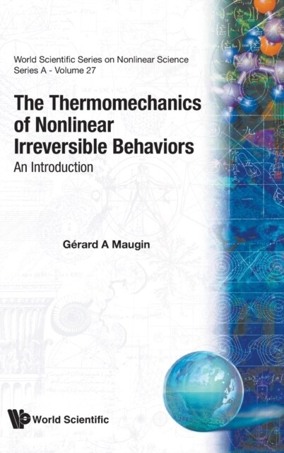 The Thermomechanics of Nonlinear Irreversible Behaviours (Hardcover)