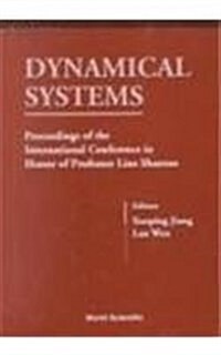 Dynamical Systems - Proceedings of the International Conference in Honor of Professor Liao Shantao (Hardcover)
