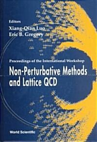 Non-Perturbative Methods and Lattice Qcd, Procs of the Intl Workshop (Hardcover)