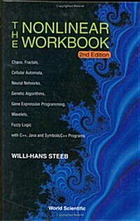 Nonlinear Workbook, The: Chaos, Fractals, Cellular Automata, Neural Networks, Genetic Algorithms, Gene Expression Programming, Wavelets, Fuzzy Logic w (Hardcover, 2)