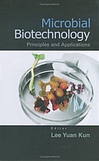 Microbial Biotechnology: Principles and Applications (Hardcover)