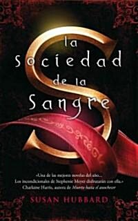 La Sociedad de Sangre = The Society of S (Hardcover)