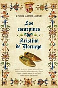 Los Escarpines de Kristina de Noruega = The Slippers of Kristina of Norway (Hardcover)