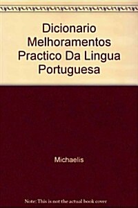 Dicionario Melhoramentos Practico Da Lingua Portuguesa (Hardcover)