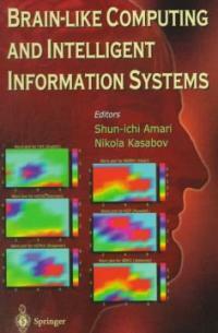Brain-like computing and intelligent information systems