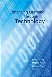 Enhancing Learning Through Technology (Hardcover)