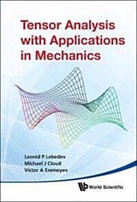 Tensor Analysis with Appl in Mechanics (Hardcover)