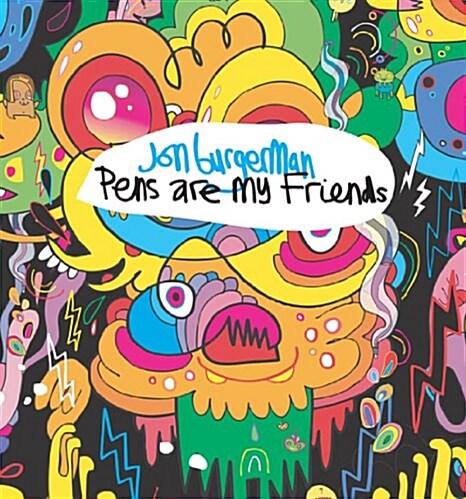 [중고] Jon Burgerman: Pens Are My Friends [With DVD] (Hardcover)