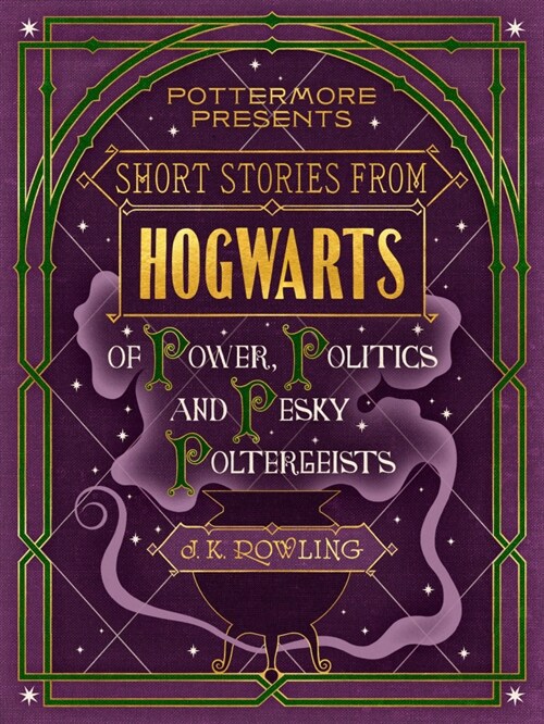 Short Stories from Hogwarts of Power, Politics and Pesky Poltergeists (trial version)