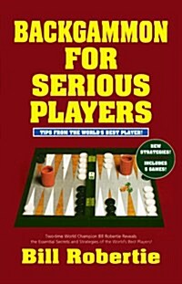 Backgammon For Serious Players (Paperback, 1st)