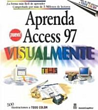Aprenda Access 97 Visualmente = Teach Yourself Access 97 Visually (Paperback)