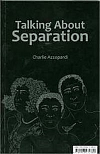 Talking about Separation (Paperback)