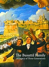 The Busuttil Family: A Legacy of Three Generations (Paperback)