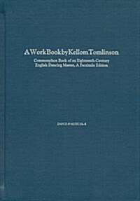A Work Book by Kellom Tomlinson (Hardcover)