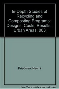 In-Depth Studies of Recycling and Composting Programs (Paperback)