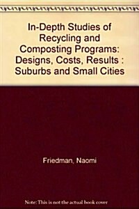 In-Depth Studies of Recycling and Composting Programs (Paperback)