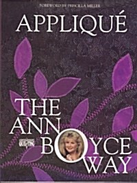 Applique the Ann Boyce Way (Paperback)