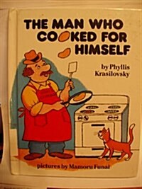 The Man Who Cooked for Himself (Library)