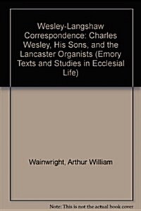Wesley-Langshaw Correspondence (Hardcover)